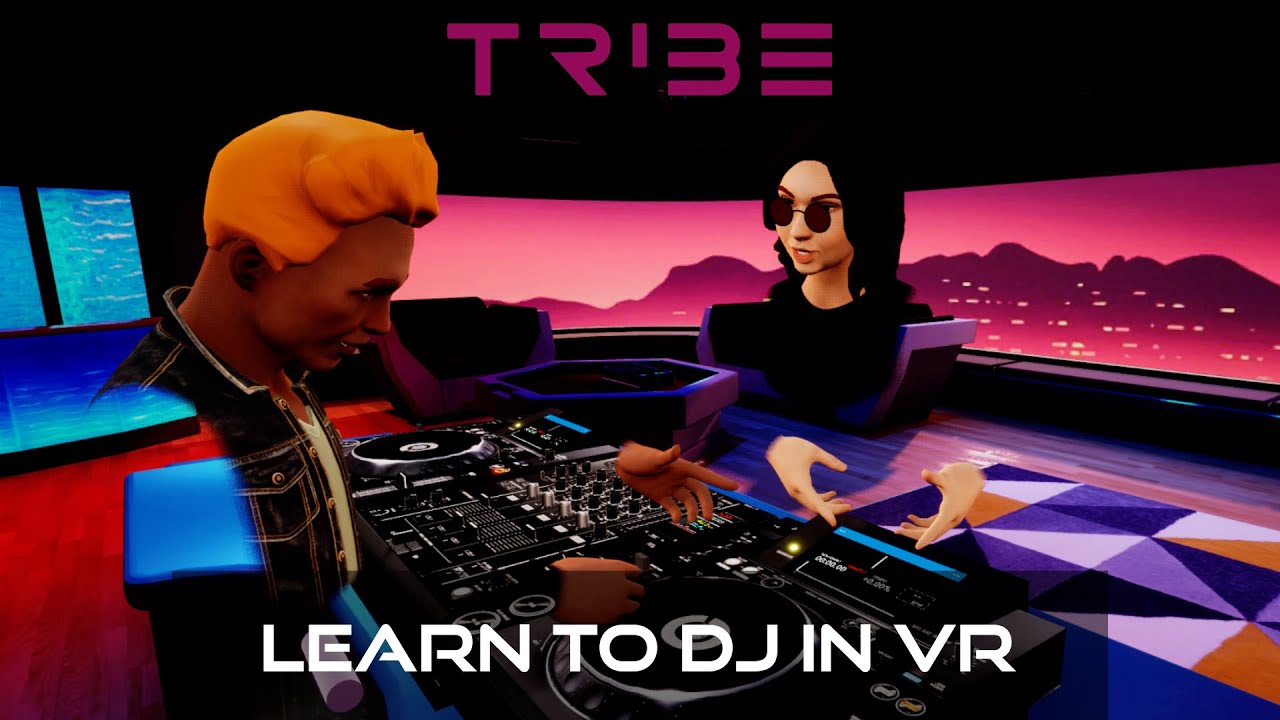 Tribe XR - DJ in VR 