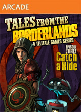 (DLC)TALES FROM BORDERLANDS EPISODE 3 - Catch a Ride